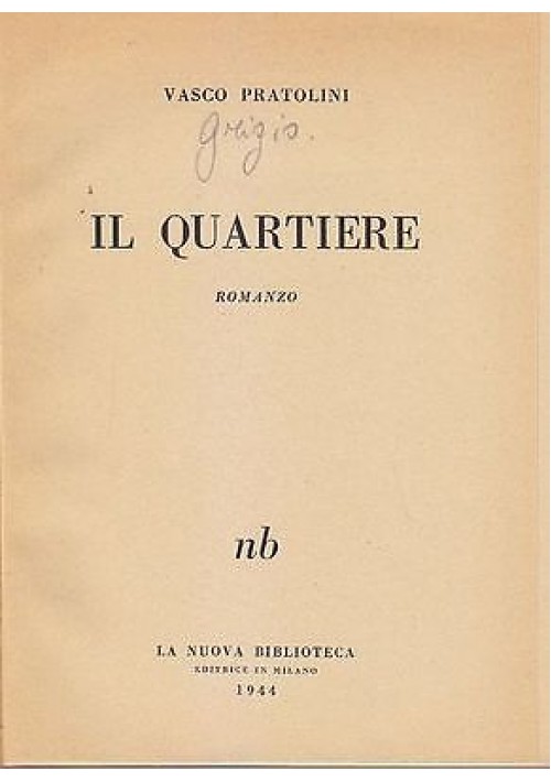 il-quartiere-di-vasco-pratolini-1944-la-nuova-biblioteca-editrice-311555097884-500x710