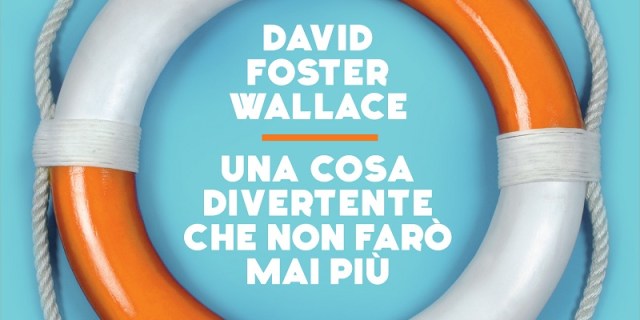 WALLACE_UnaCosaDivertenteCheNonFaroMaiPiu_BATTISTON_COVER.indd
